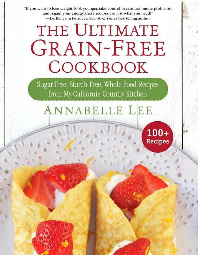 The Ultimate Grain Free Cookbook